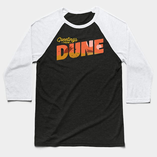 Greetings from Dune Baseball T-Shirt by GusDynamite